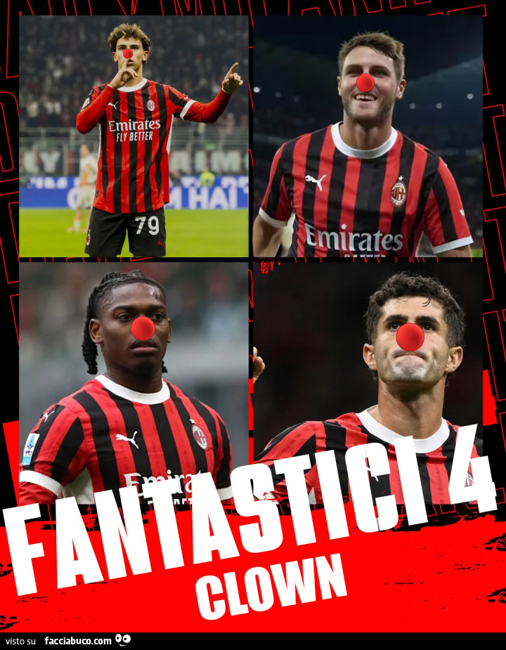 I fantastici 4 clown del Milan