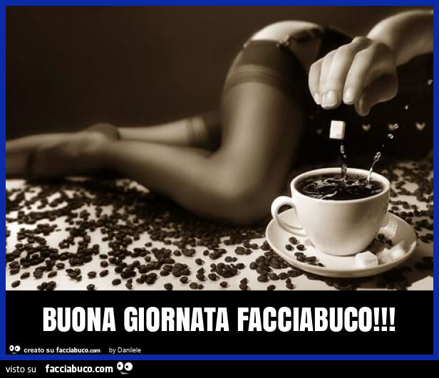 Buona giornata facciabuco