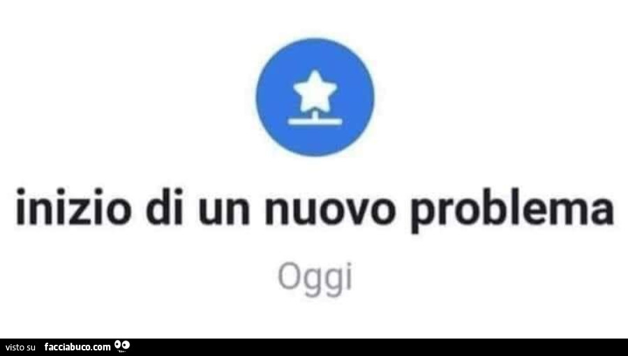 Inizio di un nuovo problema oggi