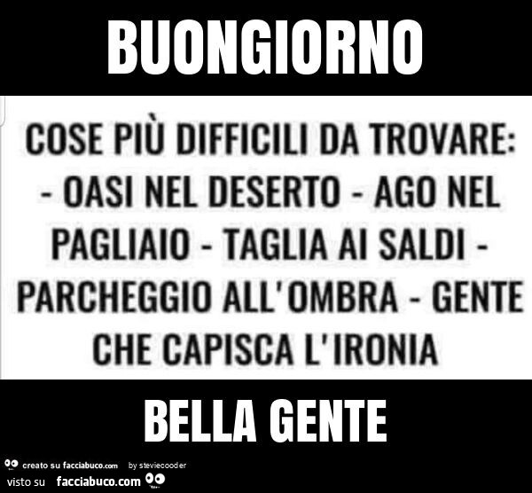 Buongiorno bella gente