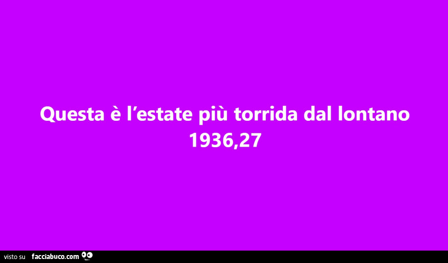 Questa è l'estate più torrida dal lontano 1936,27