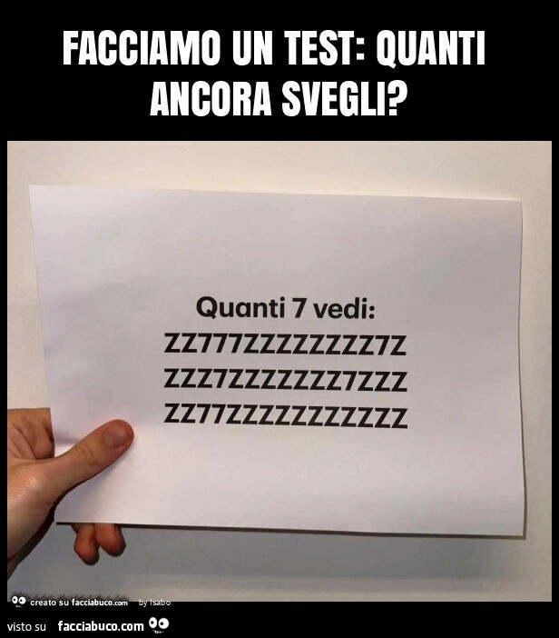 Facciamo un test: quanti ancora svegli?