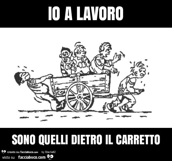 Io a lavoro sono quelli dietro il carretto