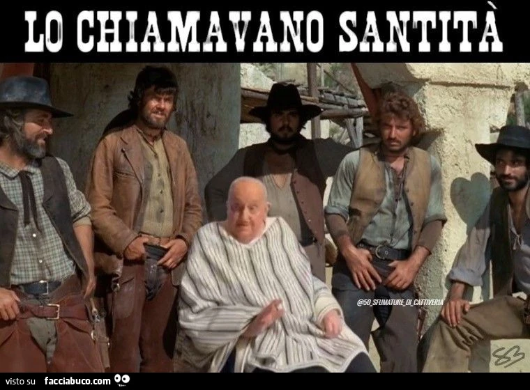 Lo chiamavano Santità