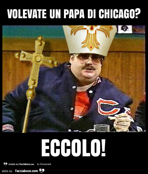 Volevate un papa di chicago? Eccolo
