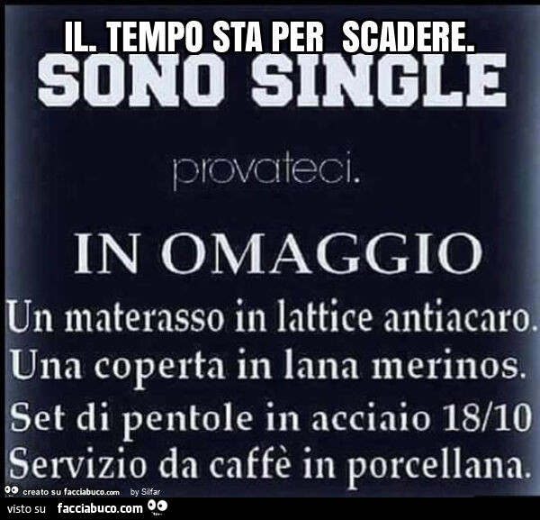 Il. Tempo sta per scadere