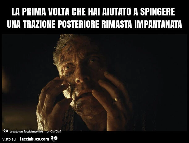 La prima volta che hai aiutato a spingere una trazione posteriore rimasta impantanata