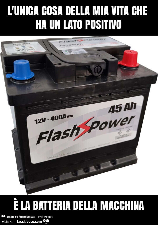 L'unica cosa della mia vita che ha un lato positivo è la batteria della macchina
