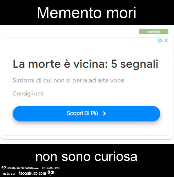 Memento mori non sono curiosa