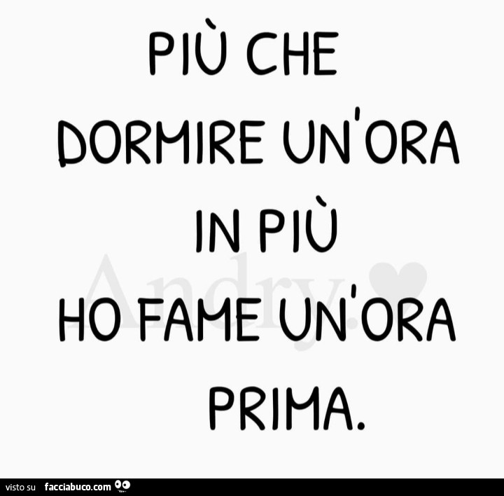 Più che dormire un'ora in più ho fame un'ora prima