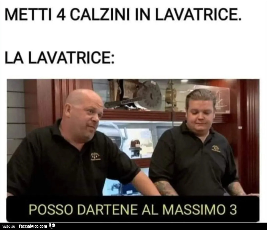 Metti 4 calzini in lavatrice posso dartene al massimo 3