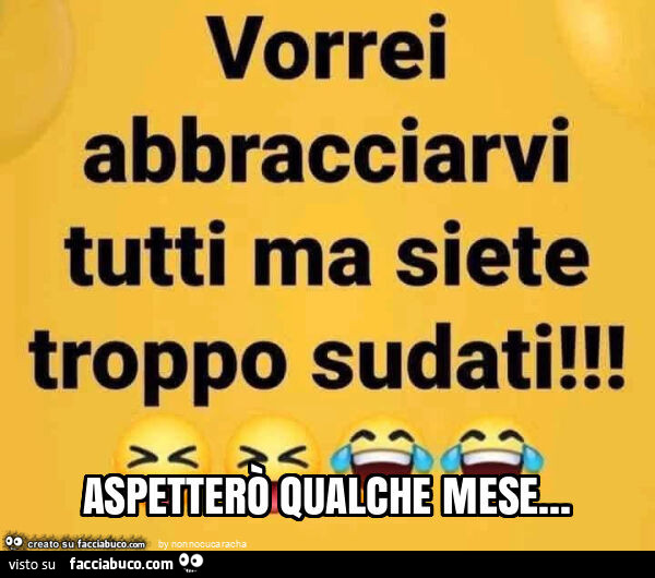 Aspetterò qualche mese