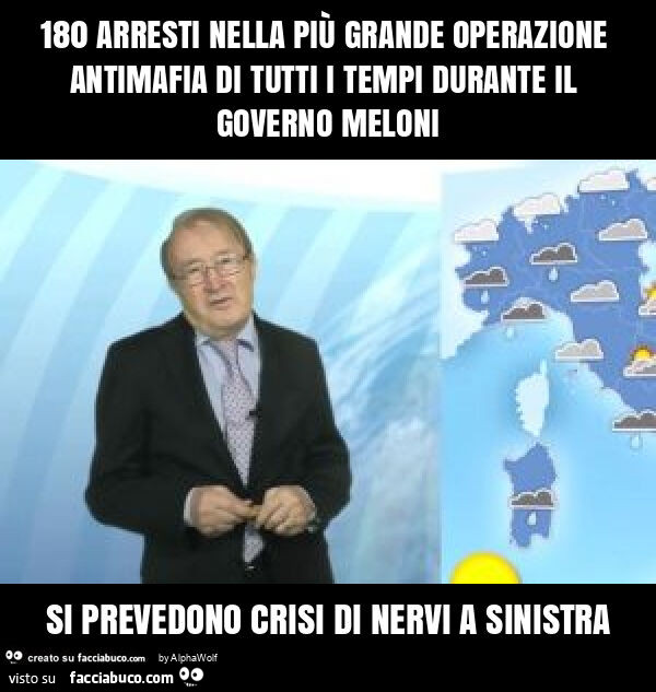 180 arresti nella più grande operazione antimafia di tutti i tempi durante il governo meloni si prevedono crisi di nervi a sinistra