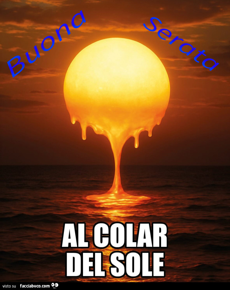 Buona sera al colar del sole
