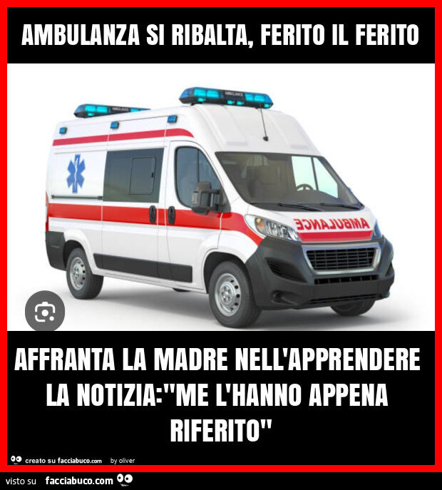 Ambulanza si ribalta, ferito il ferito affranta la madre nell'apprendere la notizia: "me l'hanno appena riferito"