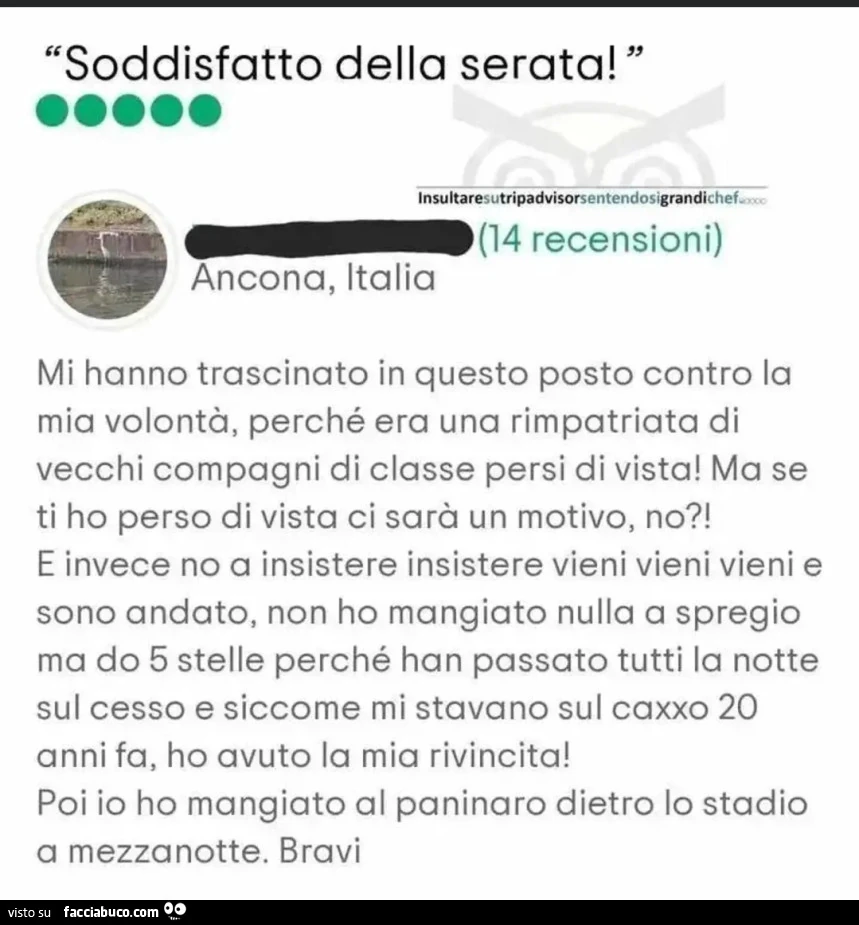 Soddisfatto della serata! Mi hanno trascinato in questo posto contro la mia volontà, perché era una rimpatriata di vecchi compagni di classe persi di vista