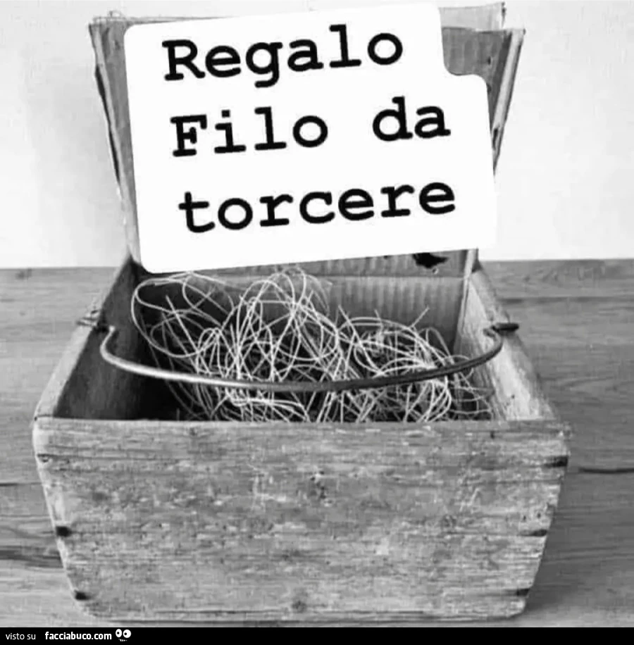 Regalo filo da torcere