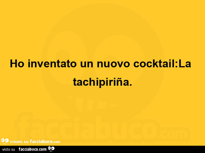 Ho inventato un nuovo cocktail: la tachipiriña