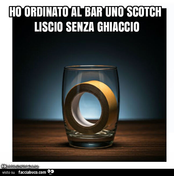 Ho ordinato al bar uno scotch liscio senza ghiaccio