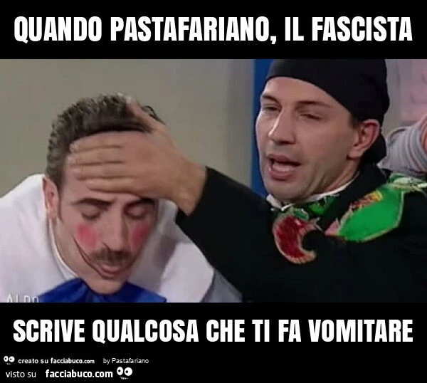 Quando pastafariano, il fascista scrive qualcosa che ti fa vomitare