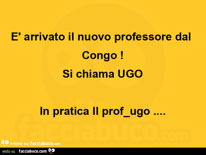 È arrivato il nuovo professore dal congo! Si chiama ugo in pratica il prof_ugo