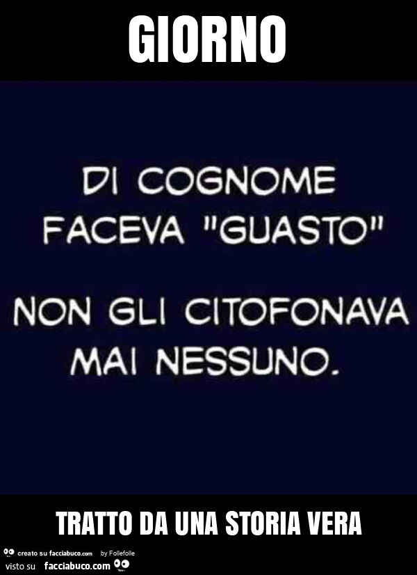 Giorno tratto da una storia vera