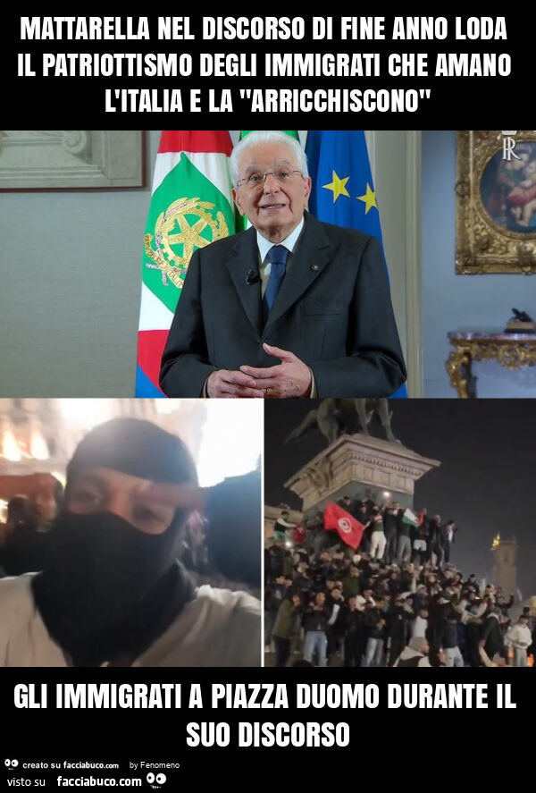 Mattarella nel discorso di fine anno loda il patriottismo degli immigrati che amano l'italia e la "arricchiscono" gli immigrati a piazza duomo durante il suo discorso