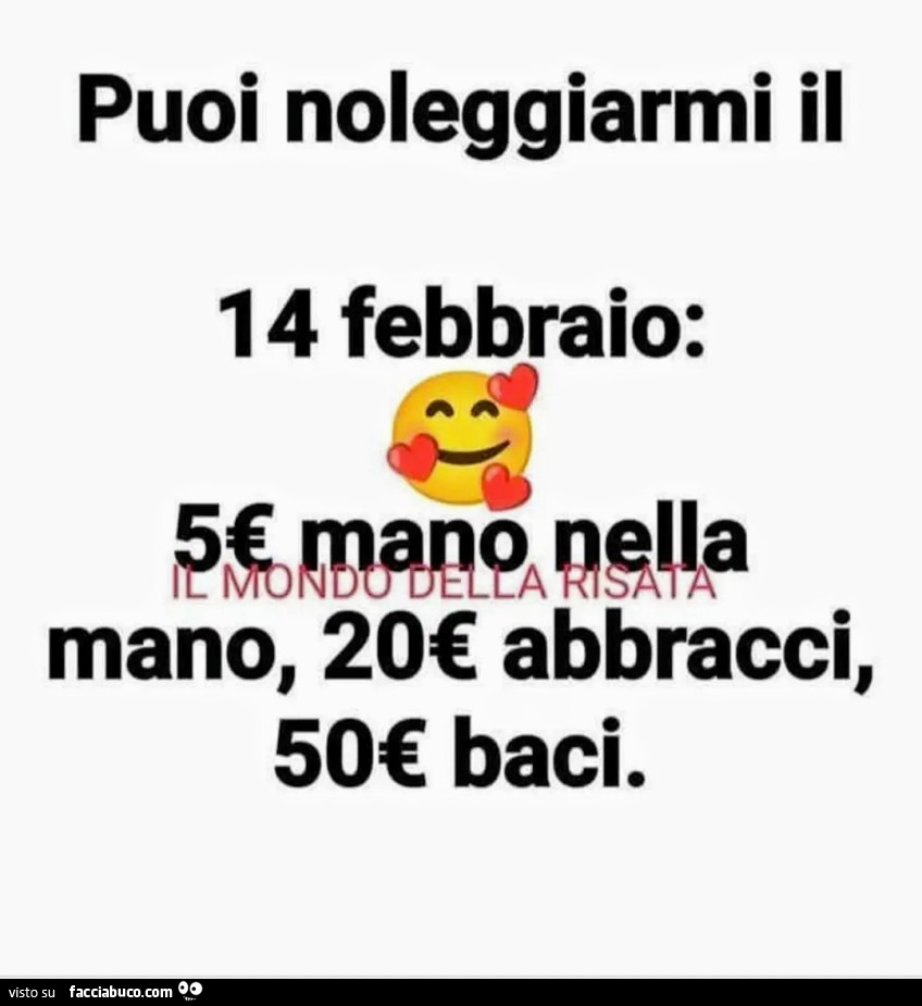 Puoi noleggiarmi il 14 febbraio