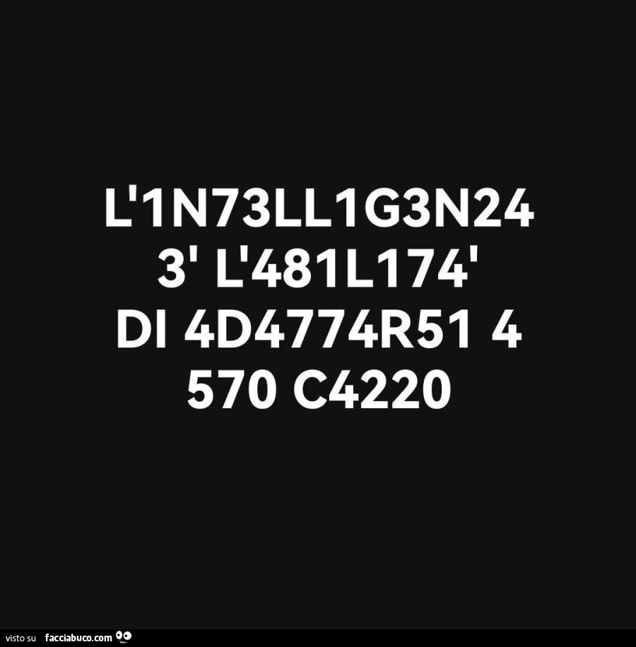 L'1n73ll1g3n24 3' l'481l174' di 4d4774r51 4 570 c4220