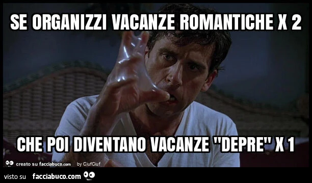 Se organizzi vacanze romantiche x 2 che poi diventano vacanze "depre" x 1