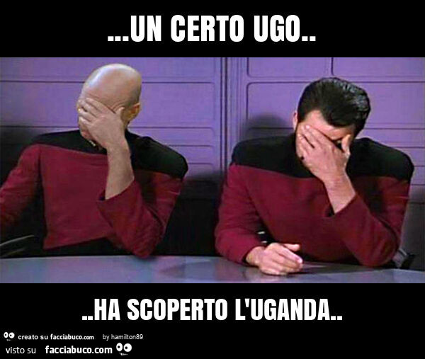 Un certo ugo… ha scoperto l'uganda