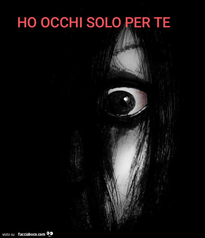 Ho occhi solo per te