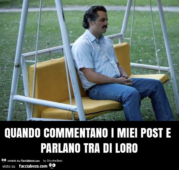 Quando commentano i miei post e parlano tra di loro