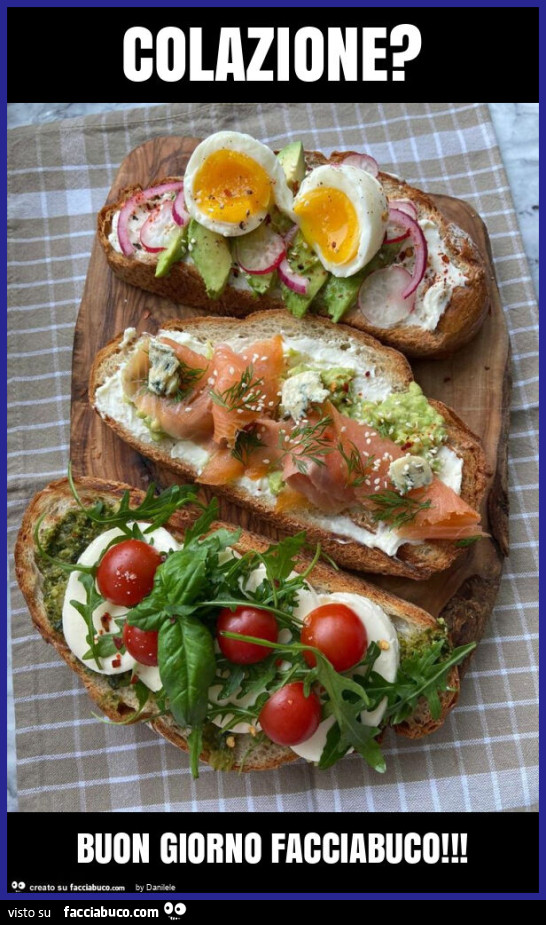Colazione? Buon giorno facciabuco