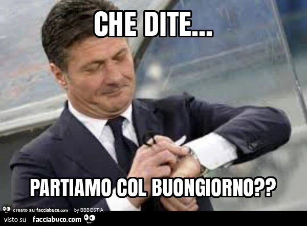 Che dite&hellip; partiamo col buongiorno?