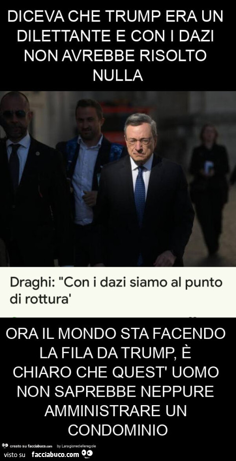 Diceva che trump era un dilettante e con i dazi non avrebbe risolto nulla ora il mondo sta facendo la fila da trump, è chiaro che quest' uomo non saprebbe neppure amministrare un condominio