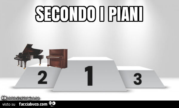 Secondo i piani