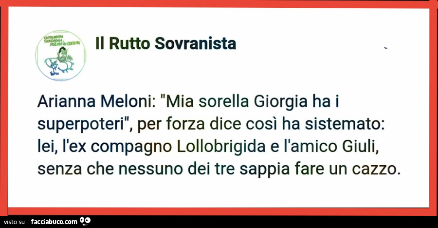 Arianna Meloni: mia sorella giorgia ha i superpoteri, per forza dice così ha sistemato: lei, l'ex compagno lollobrigida e l'amico giuli, senza che nessuno dei tre sappia fare un cazzo