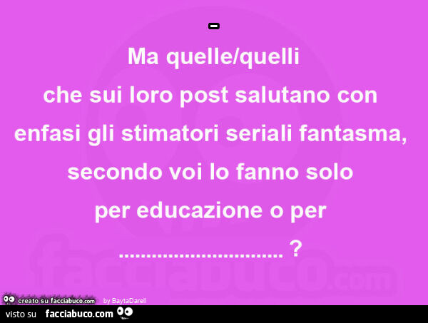 Quelli che salutano gli stimatori seriali