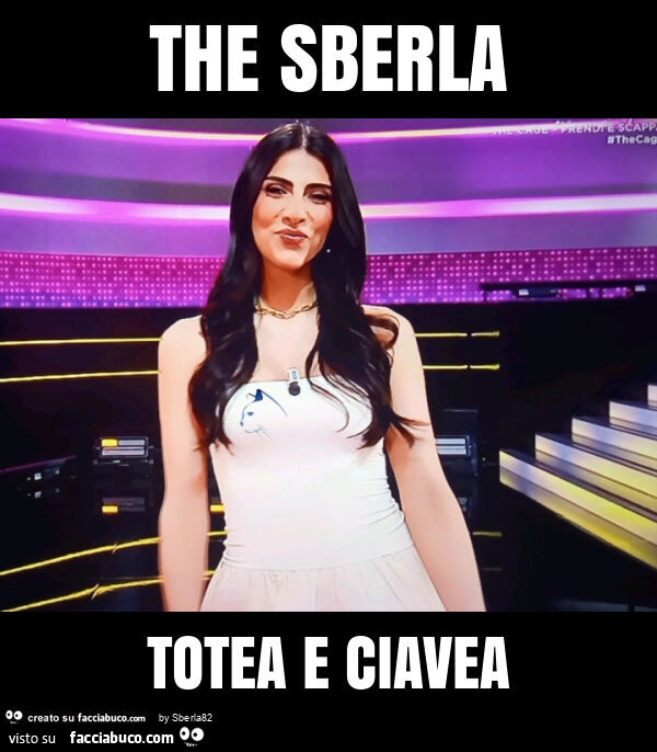 The sberla totea e ciavea
