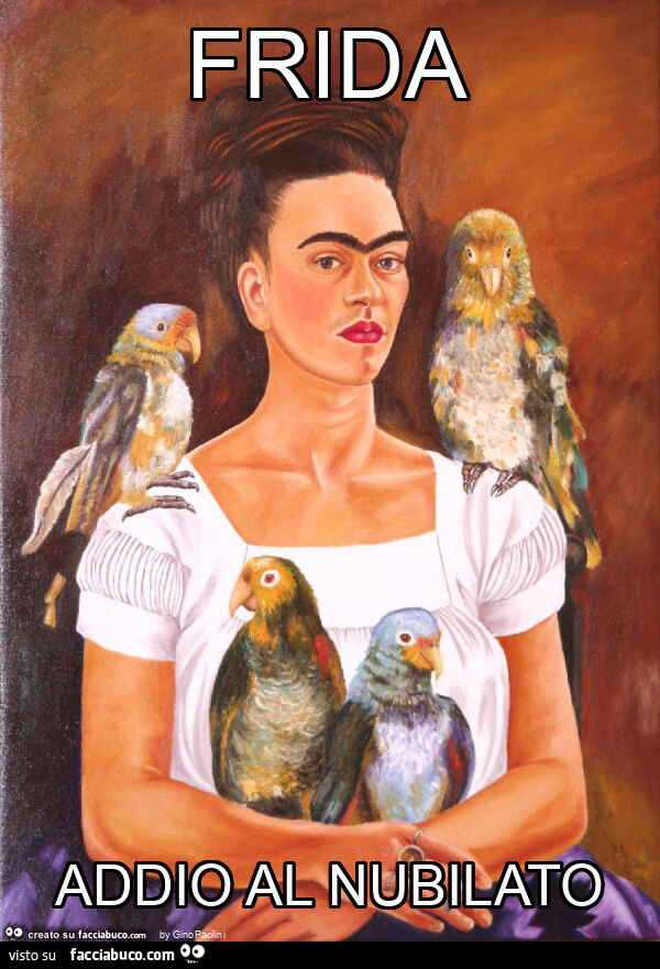 Frida addio al nubilato