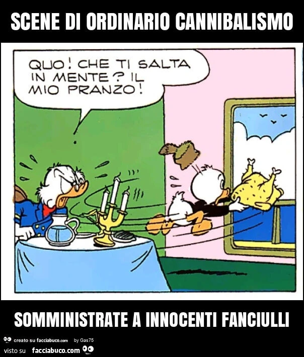 Scene di ordinario cannibalismo somministrate a innocenti fanciulli