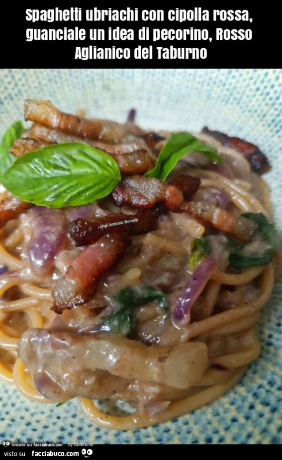 Spaghetti ubriachi con cipolla rossa, guanciale un idea di pecorino, rosso aglianico del taburno