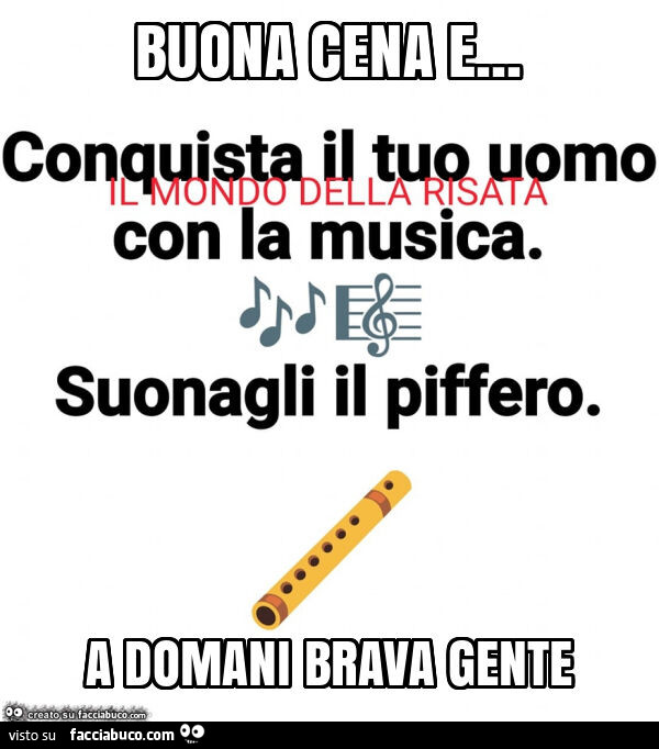 Buona cena e… a domani brava gente