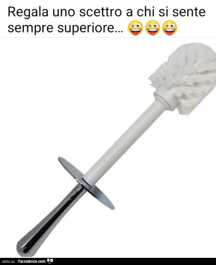 Regala uno scettro a chi si sente sempre superiore…