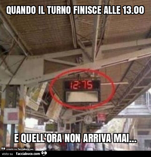Quando il turno finisce alle 13.00 e quell'ora non arriva mai
