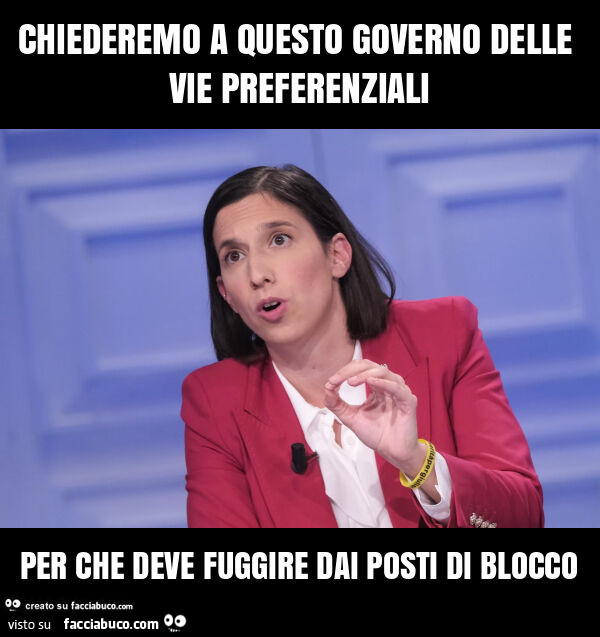 Chiederemo a questo governo delle vie preferenziali per che deve fuggire dai posti di blocco