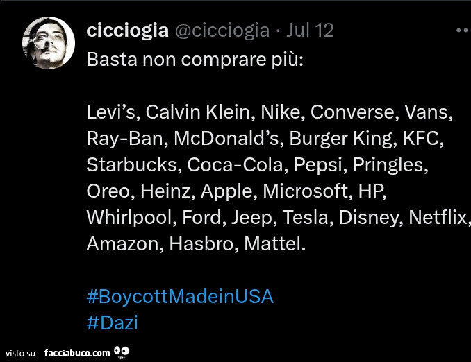 Basta non comprare più: levìs, calvin klein, nike, converse, vans, rayban, mcdonald's, burger king, kfc, starbucks, cocacola, pepsi, pringles, oreo, heinz, apple, microsoft, hp, whirlpool, ford, jeep, tesla, disney, netflix, amazon, hasbro, mattel