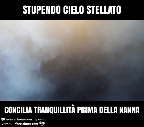 Stupendo cielo stellato concilia tranquillità prima della nanna