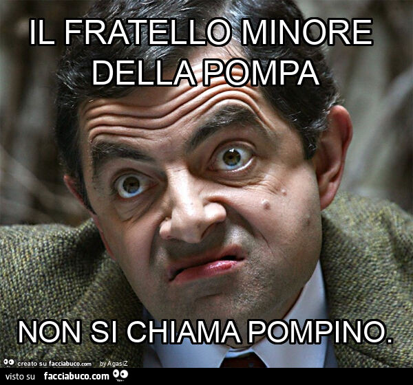 Il fratello minore della pompa non si chiama pompino